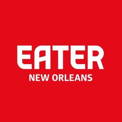 Eater New Orleans