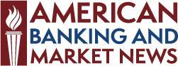 American Banking and Market News