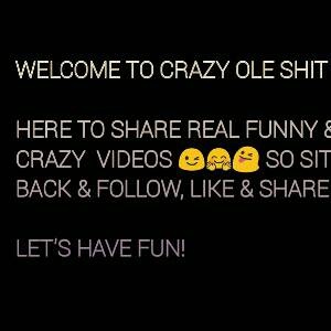 Crazy Ole Shit 2