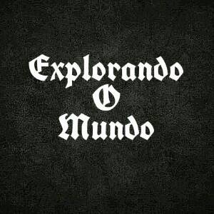 Explorando o Mundo