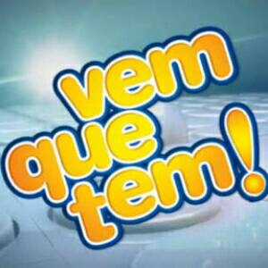 VEM QUE TEM