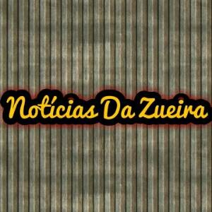 Notícias Da Zueira