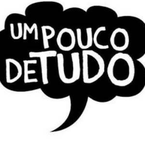 Um pouco de tudo!
