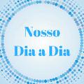 Nosso Dia a Dia
