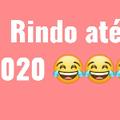Rindo até 2020