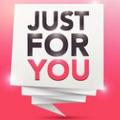 Just For You