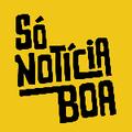 Só Noticia Boa
